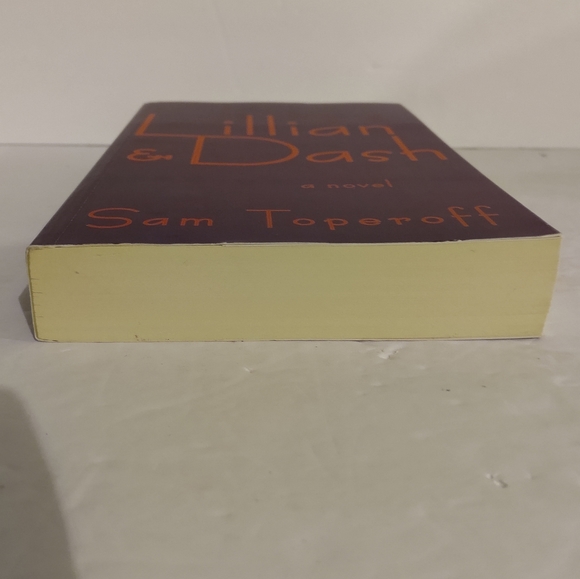 Lillian and Dash. A Novel. Sam Toperoff. - Picture 4 of 6